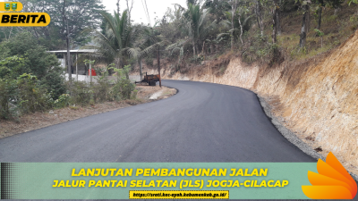 Melihat Progres Pelebaran Jalan Jladri-Ayah (Jalur Lintas Selatan Jogja-Cilacap) di Kabupaten Kebumen